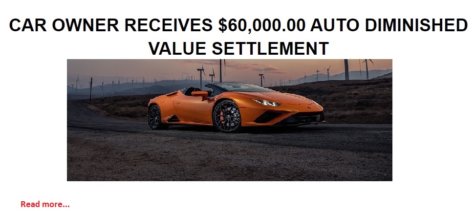 A Record Auto Diminished Value Claim Settled for $60,000